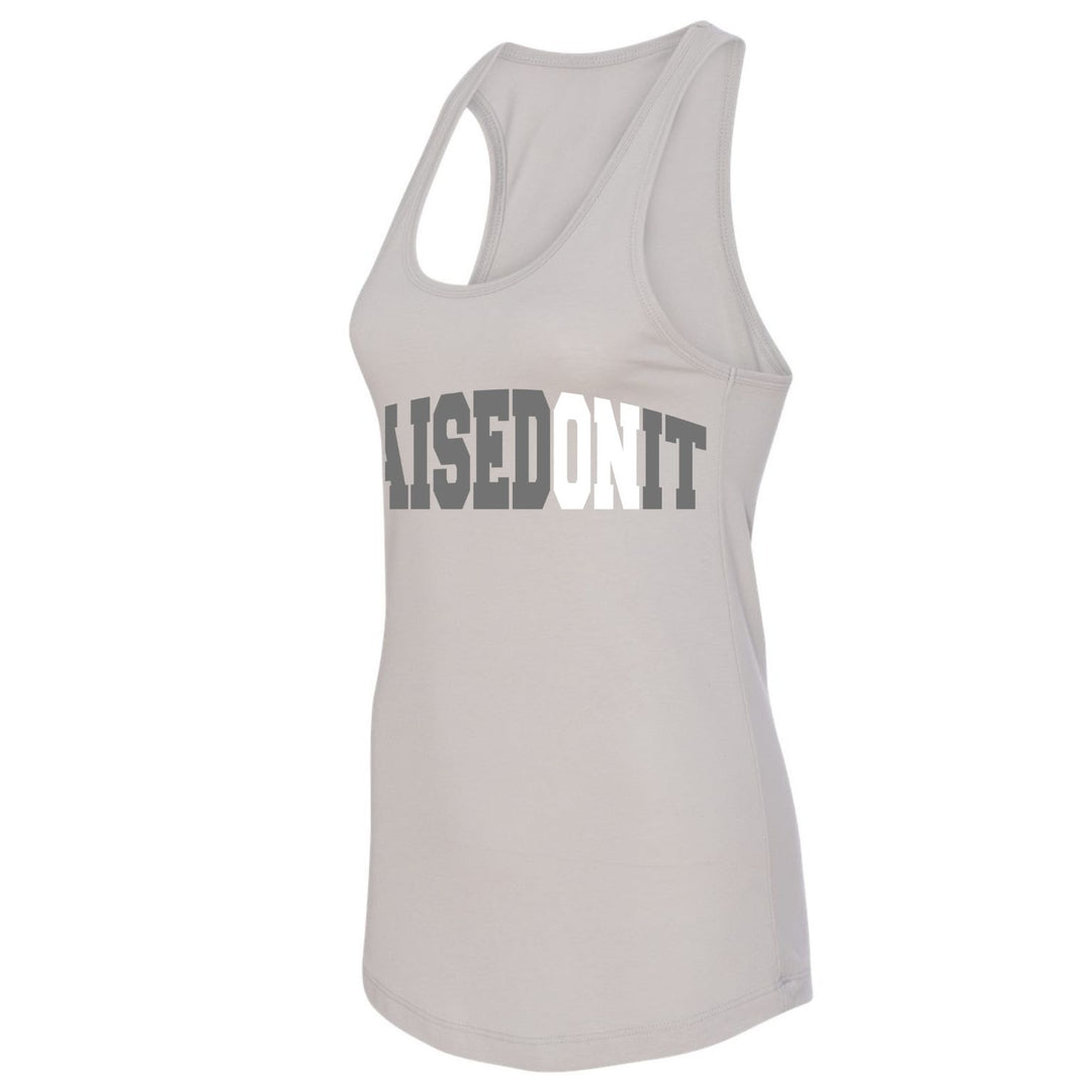 Raised On It Racerback | Woman’s Tank | Steel Grey